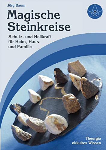 Magische Steinkreise:Schutz und Heilkraft fur Heim, Haus und Familie - Mala, Matthias