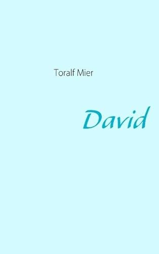 9783842358287: Mier, T: David