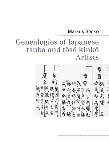 Beispielbild fr Genealogies of Japanese tsuba and ts-kink Artists zum Verkauf von GF Books, Inc.