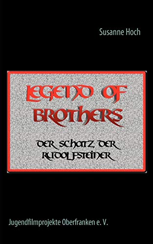 Imagen de archivo de Legend of Brothers:Der Schatz der Rudolfsteiner a la venta por Chiron Media