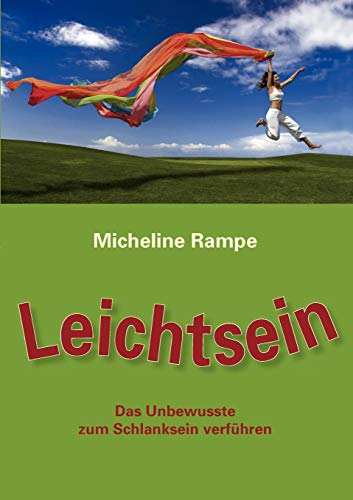 Beispielbild fr Leichtsein: Das Unbewusste zum Schlanksein verfhren zum Verkauf von medimops