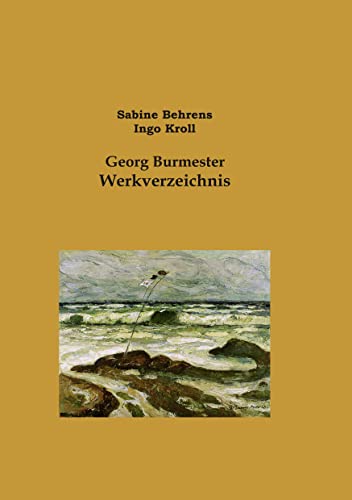 9783842360730: Georg Burmester Werkverzeichnis