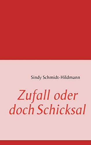 Stock image for Zufall oder doch Schicksal for sale by Ria Christie Collections