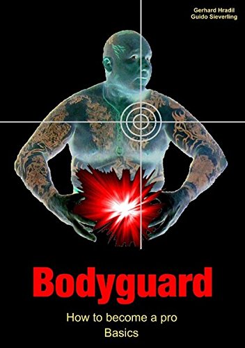 Stock image for Bodyguard: How to become a pro - Basics for sale by Revaluation Books