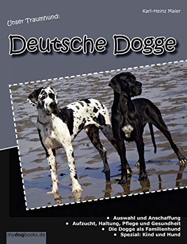 Beispielbild fr Unser Traumhund: Deutsche Dogge zum Verkauf von medimops