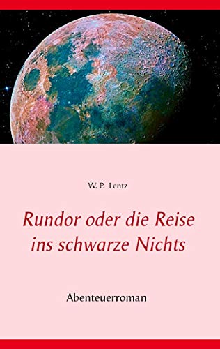 Stock image for Rundor: oder die Reise ins schwarze Nichts (German Edition) for sale by Lucky's Textbooks