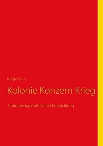 9783842368989: Kolonie Konzern Krieg