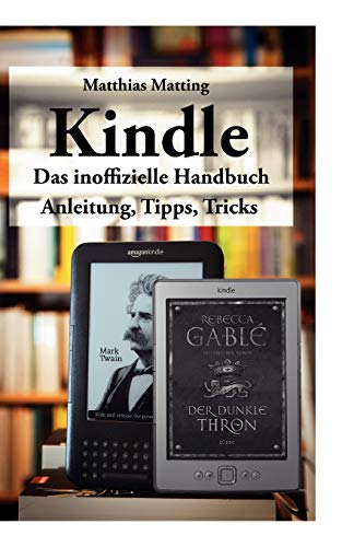 9783842369191: Kindle - das inoffizielle Handbuch: Anleitung, Tipps und Tricks (German Edition)