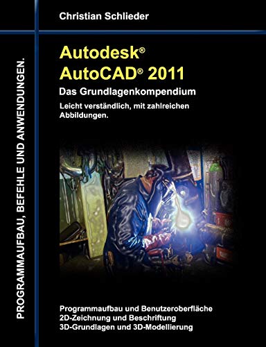 Stock image for Autodesk AutoCAD 2011 - Das Grundlagenkompendium for sale by medimops