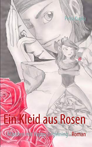 9783842374072: Ein Kleid aus Rosen: Mrchen mit Happy Beginning