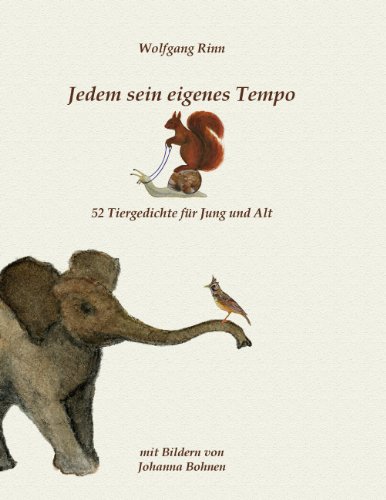 Beispielbild fr Jedem sein eigenes Tempo: 52 Tiergedichte fr Jung und Alt zum Verkauf von medimops