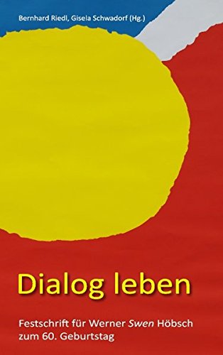 9783842377561: Dialog leben: Festschrift fr Werner Swen Hbsch