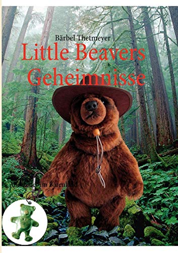 Beispielbild fr Little Beavers Geheimnisse: Abenteuer im Brenland (German Edition) zum Verkauf von Lucky's Textbooks