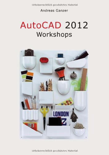 Beispielbild fr AutoCAD 2012: Workshops zum Verkauf von medimops