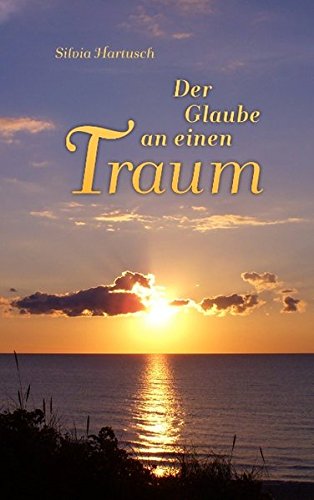 9783842395602: Der Glaube an einen Traum