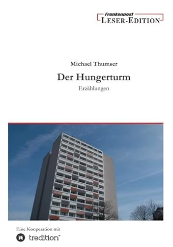 Beispielbild fr Der Hungerturm: Erzhlungen zum Verkauf von medimops