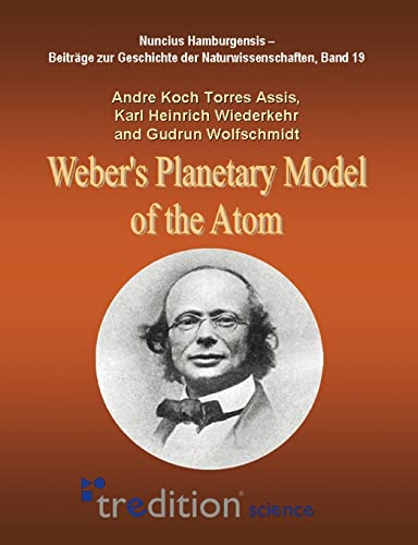 Beispielbild fr Weber's Planetary Model of the Atom zum Verkauf von Blackwell's