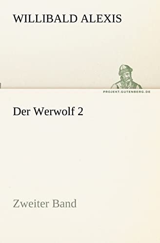 Imagen de archivo de Der Werwolf 2: Historischer Roman (TREDITION CLASSICS) a la venta por medimops