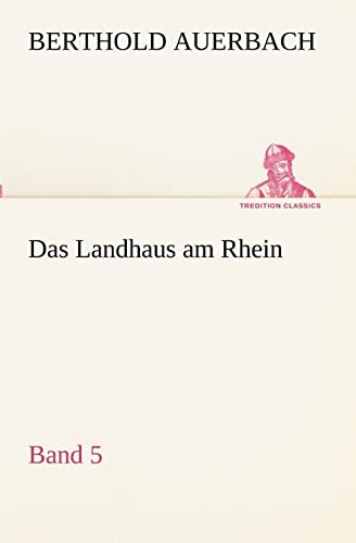 Das Landhaus am Rhein Band 5 (German Edition) (9783842403017) by Auerbach, Berthold