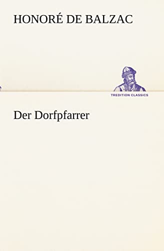 9783842403215: Der Dorfpfarrer (TREDITION CLASSICS)