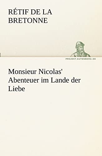 9783842403918: Monsieur Nicolas' Abenteuer im Lande der Liebe (German Edition)