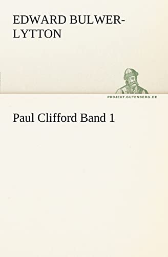9783842403987: Paul Clifford Band 1 (German Edition)