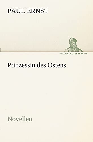 Prinzessin des Ostens (German Edition) (9783842404335) by Ernst, Paul