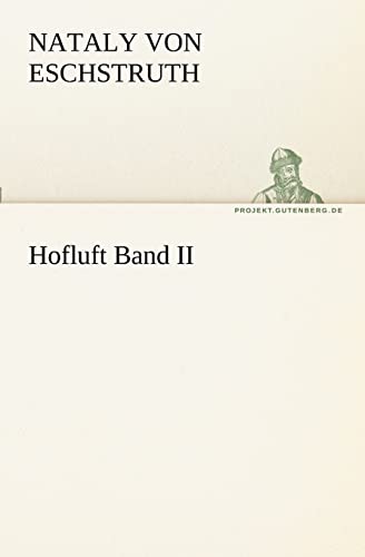 Beispielbild fr Hofluft Band II zum Verkauf von Blackwell's