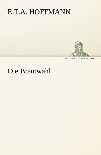 9783842404502: Die Brautwahl (TREDITION CLASSICS)