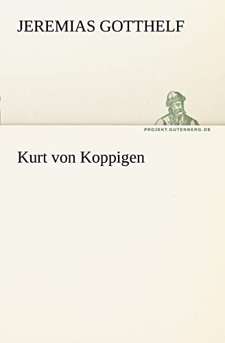 9783842405202: Kurt von Koppigen (TREDITION CLASSICS)