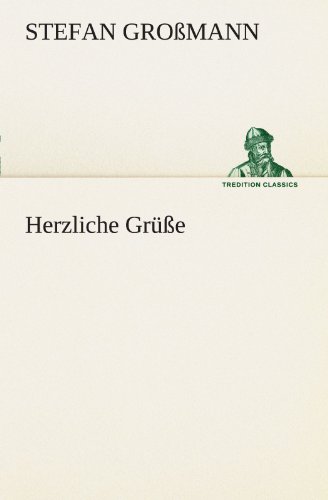 9783842405387: Herzliche Grusse (TREDITION CLASSICS)