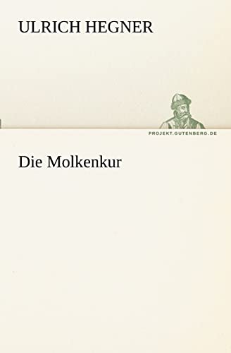 9783842405714: Die Molkenkur (TREDITION CLASSICS)