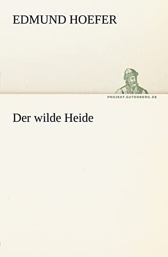 Imagen de archivo de Der Wilde Heide (German Edition) a la venta por Lucky's Textbooks