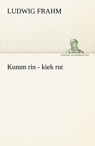9783842407329: Kumm Rin - Kiek Rut (TREDITION CLASSICS)