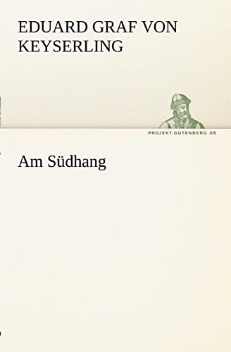 Beispielbild fr Am Sdhang. zum Verkauf von Antiquariat am St. Vith