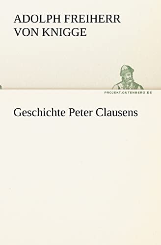 9783842408463: Geschichte Peter Clausens (TREDITION CLASSICS)