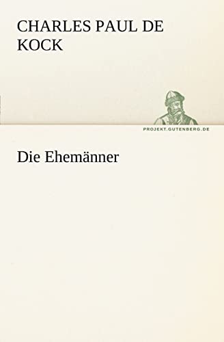 Stock image for Die Ehemnner (TREDITION CLASSICS) for sale by Buchpark