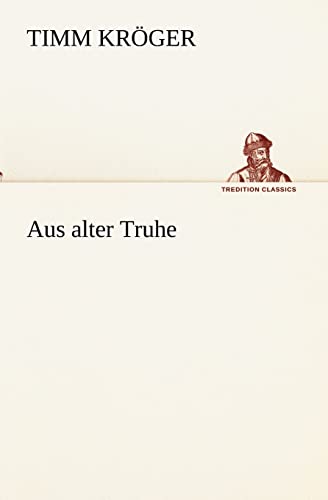 Imagen de archivo de Aus alter Truhe (German Edition) a la venta por Lucky's Textbooks