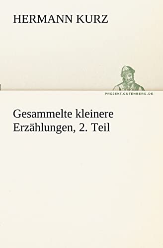 9783842408722: Gesammelte kleinere Erzhlungen, 2. Teil (German Edition)