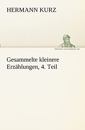9783842408746: Gesammelte kleinere Erzhlungen, 4. Teil