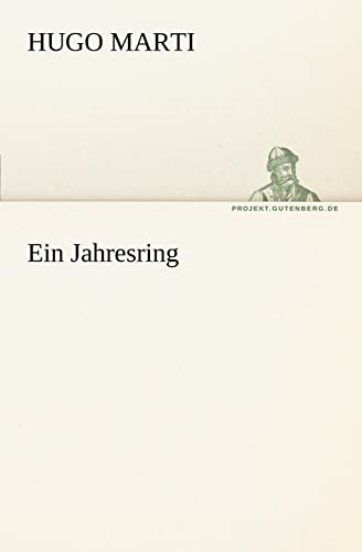 9783842409323: Ein Jahresring (TREDITION CLASSICS)