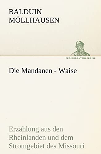 Beispielbild fr Die Mandanen - Waise (German Edition) zum Verkauf von Lucky's Textbooks