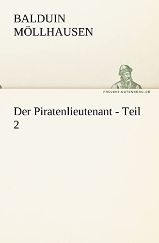 Beispielbild fr Der Piratenlieutenant - Teil 2 (German Edition) zum Verkauf von Lucky's Textbooks