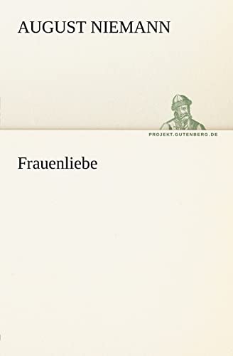 9783842409903: Frauenliebe (TREDITION CLASSICS)