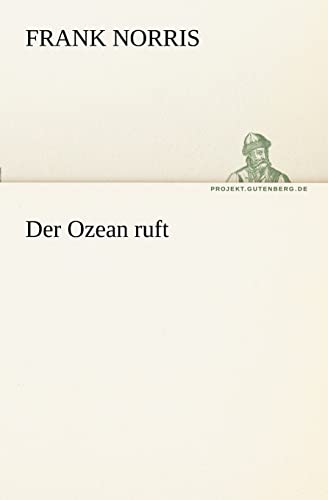 Der Ozean Ruft (German Edition) (9783842410022) by Norris, Frank