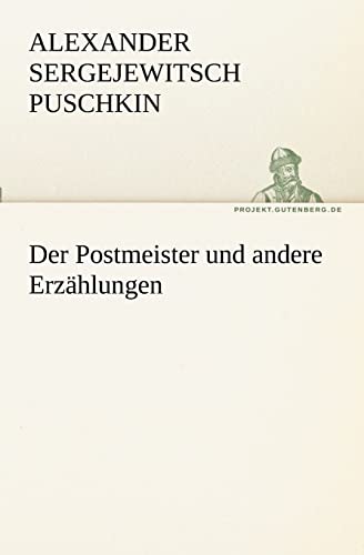 Beispielbild fr Der Postmeister Und Andere Erzahlungen zum Verkauf von Blackwell's