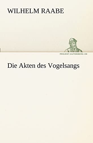 9783842410596: Die Akten Des Vogelsangs (TREDITION CLASSICS)