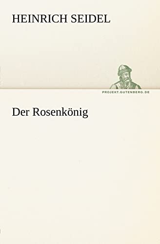 Imagen de archivo de Der Rosenknig (TREDITION CLASSICS) a la venta por medimops