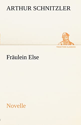 Fräulein Else : Novelle - Arthur Schnitzler