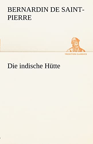 Stock image for Die Indische Hutte (German Edition) for sale by Lucky's Textbooks